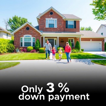 Image with bold text stating "3% down payment," highlighting a low entry cost for home purchases.